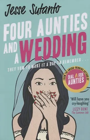 Джесси К. Сутанто Four Aunties and a Wedding