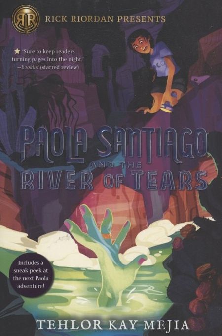 Телор Кей Мехиа Paola Santiago And The River Of Tears