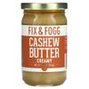 Fix & Fogg, Масло кешью, сливочное, 283 г (10 унций)