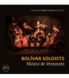 4260428070085,  Bolivar Soloists, Musica De Venezuela