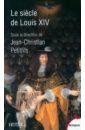 Petitfils Jean-Christian Le sicle de Louis XIV