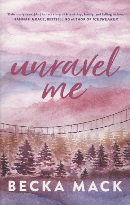 Бекка Мак Unravel Me